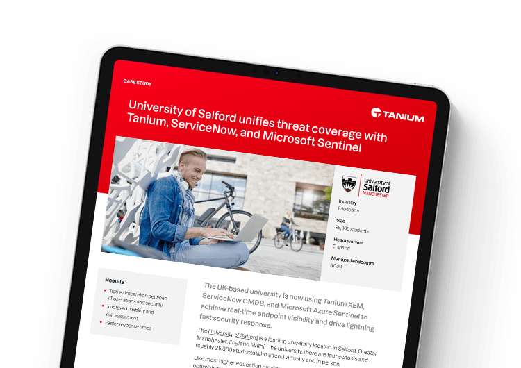 University of Salford unifies threat coverage with Tanium, ServiceNow, and Microsoft Sentinel