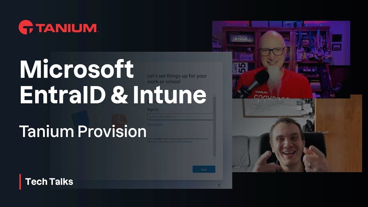 Automating Entra ID and Intune provisioning with Tanium Tech Talks #144 video thumbnail