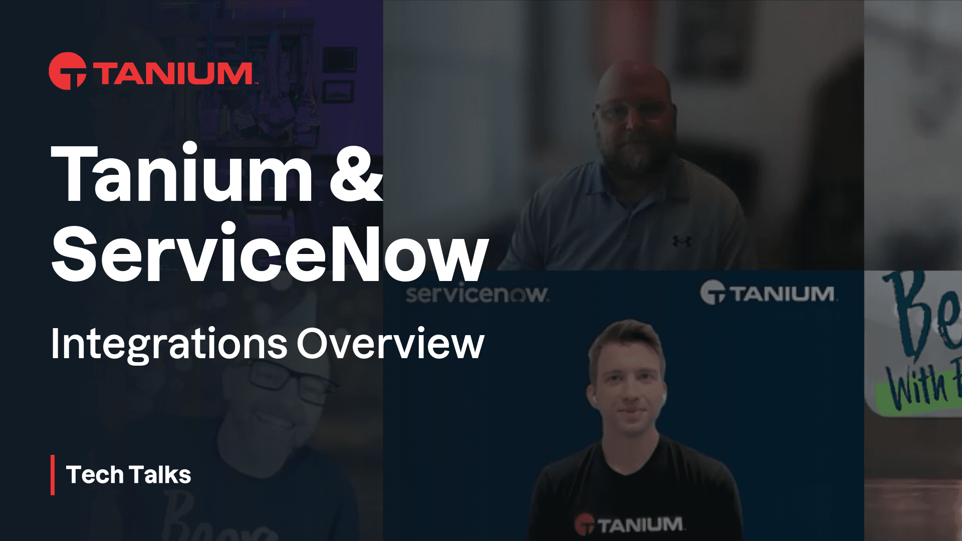 Video thumbnail for Tanium + ServiceNow integrations explained – Tanium Tech Talks #135