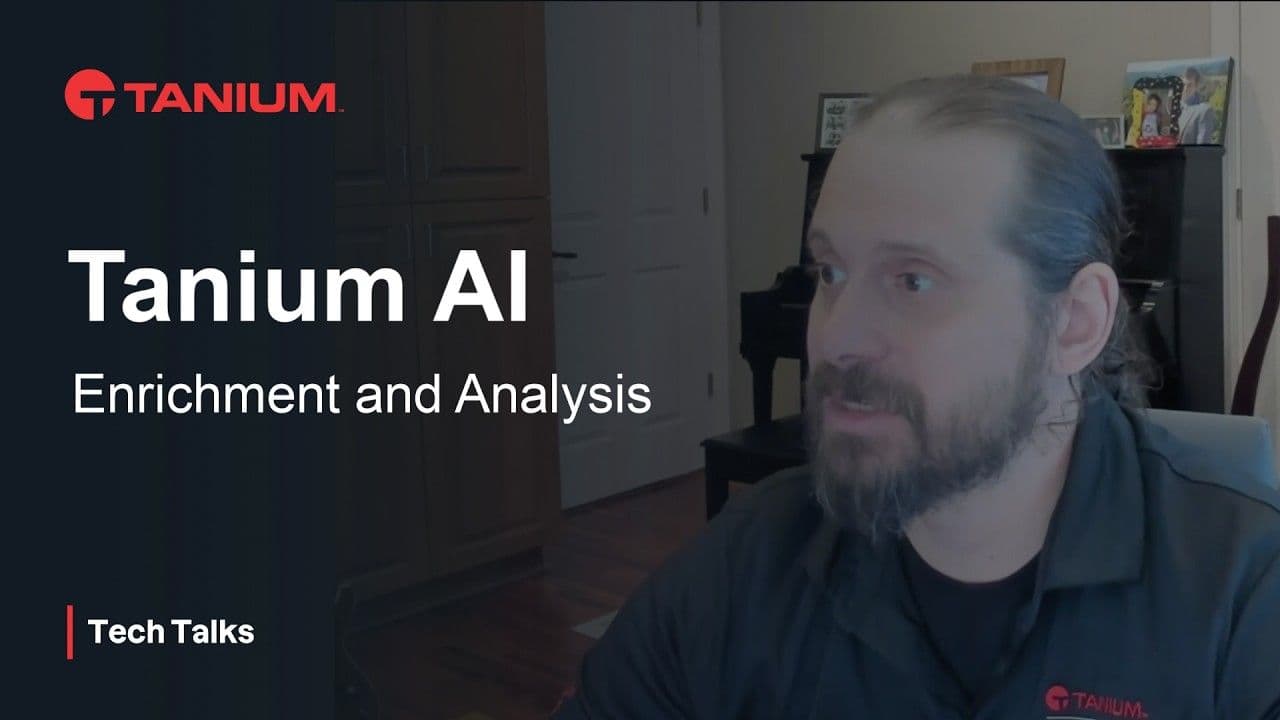 AI-powered endpoint enrichment and analysis for IT security - Tanium Tech Talks #162 video thumbnail