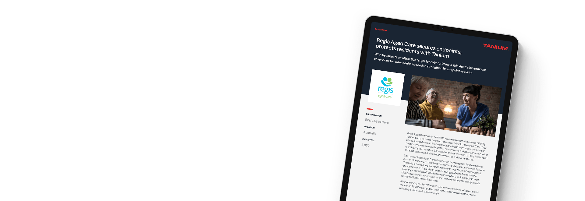 Tablet showing case study 'Regis Aged Care secures endpoints, protects residents with Tanium'