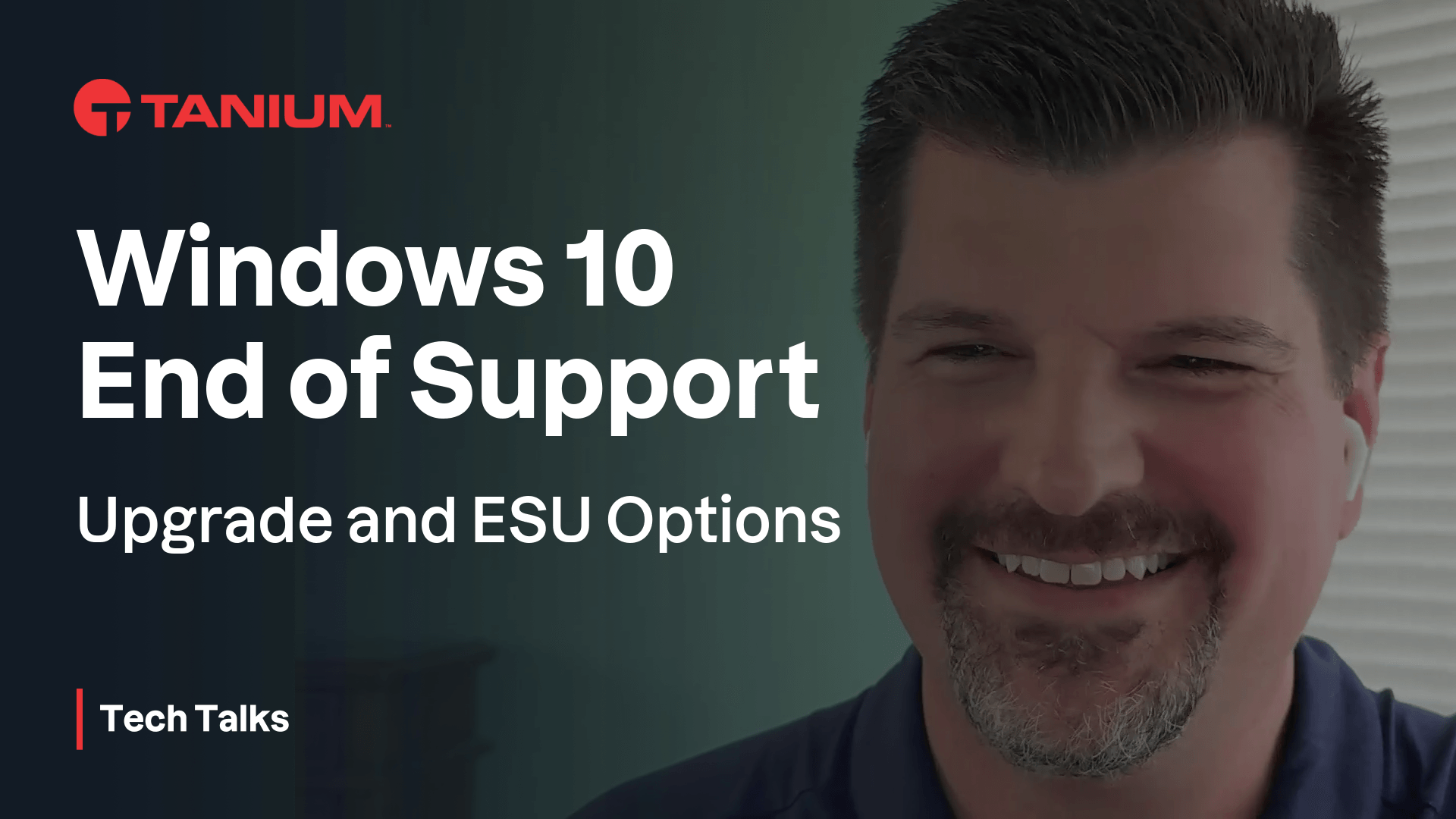What To Know About Windows 10 End of Support - Tanium Tech Talks #130 video thumbnail