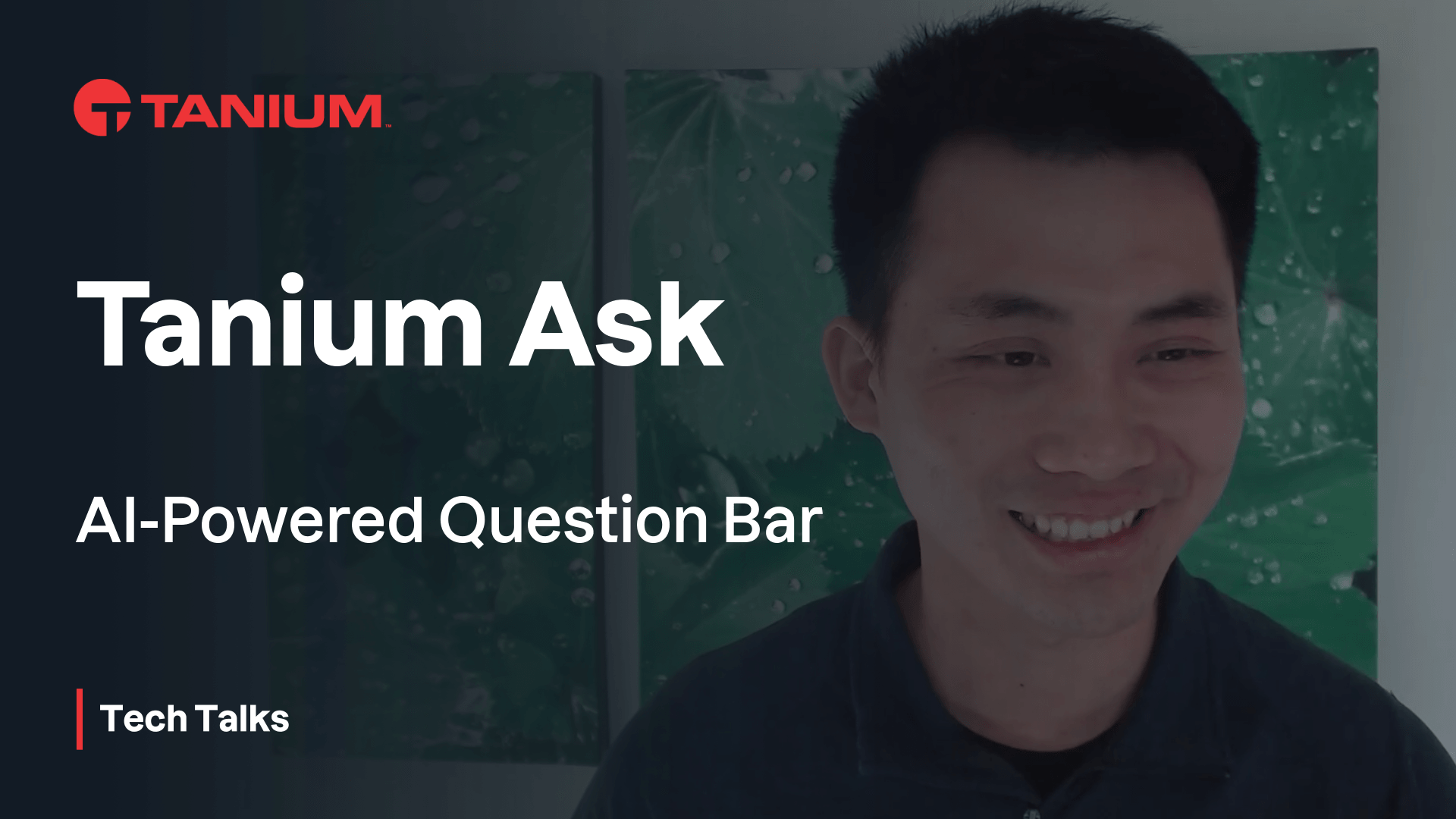 Tanium Tech Talk: Ep 111 Tanium Ask