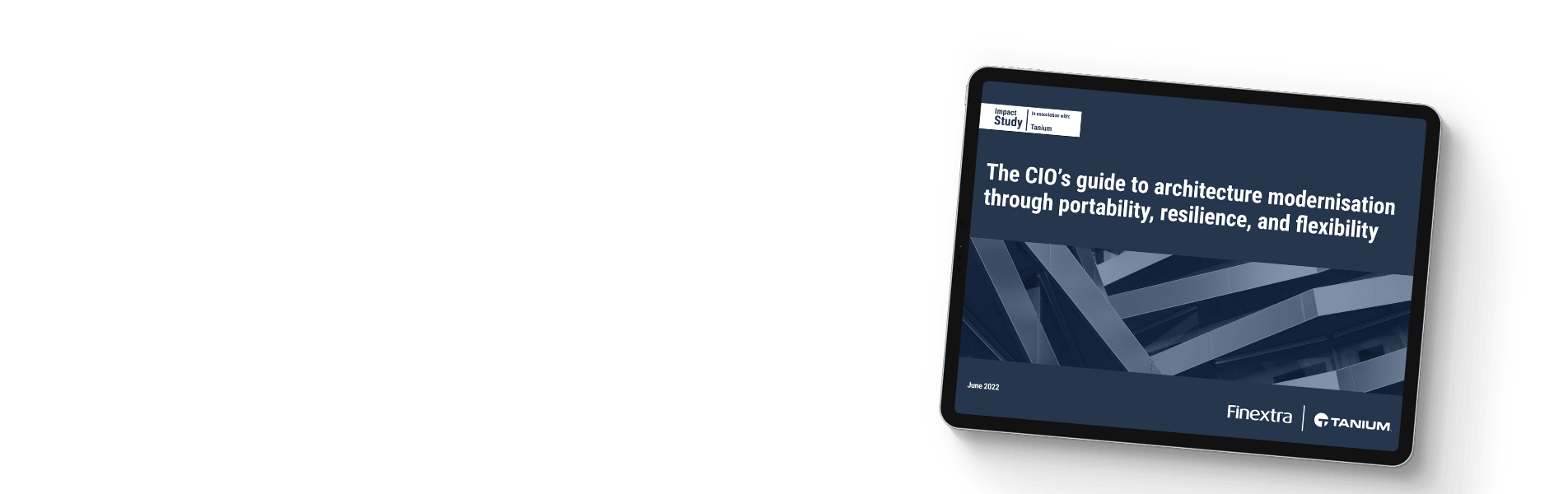 Tablet showing Finextra and Tanium CIO study on architecture modernization