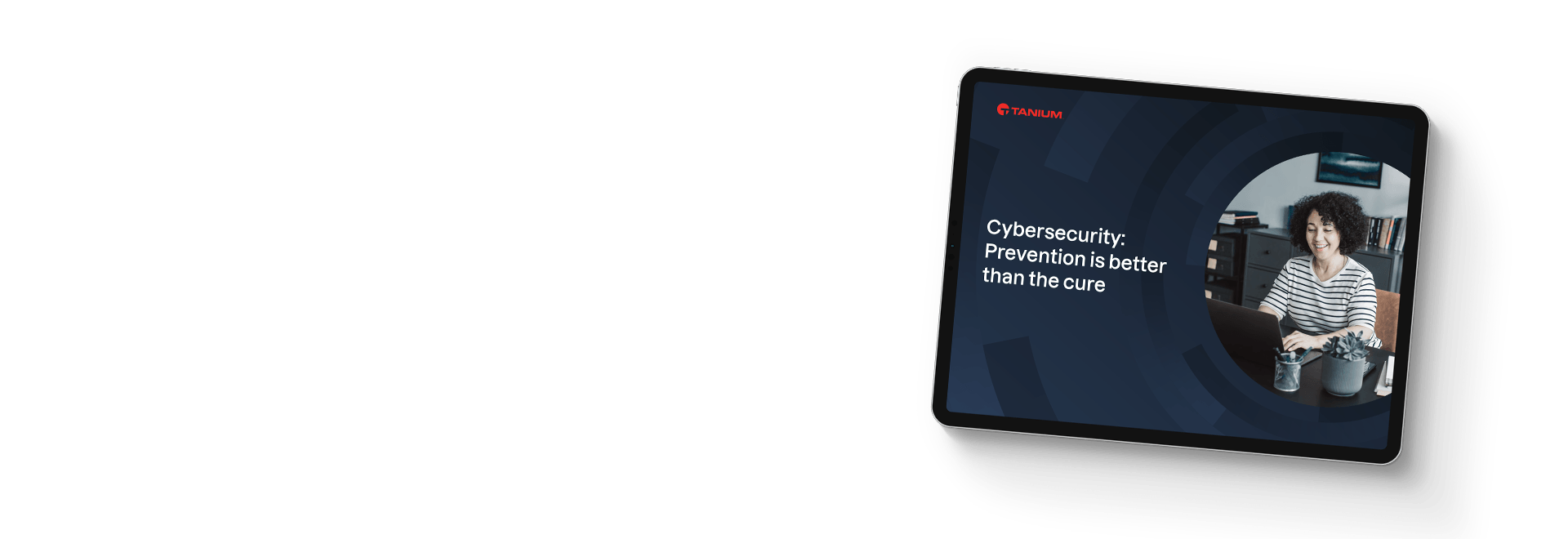 Tablet mockup of "Cybersecurity: Prevention is better than the cure" eBook with woman featured