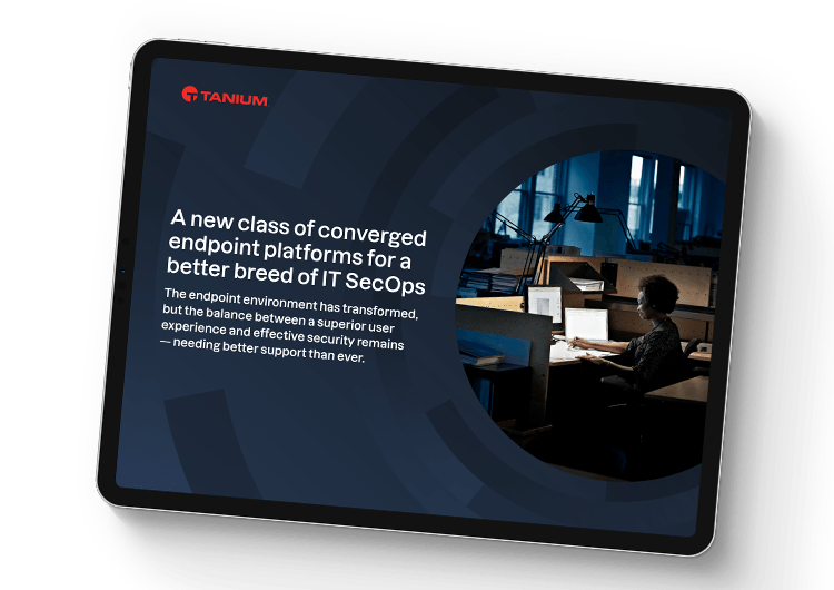 A new class of converged endpoint platforms for a better breed of IT SecOps
